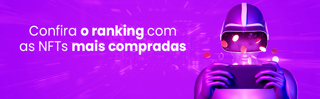 Banner: confira o ranking com as NFTs mais compradas
